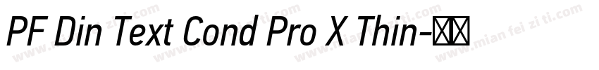 PF Din Text Cond Pro X Thin字体转换